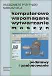 Komputerowo Wspomagane Wytwarzanie Maszyn