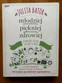 „Młodziej piękniej zdrowiej” Julita Bator