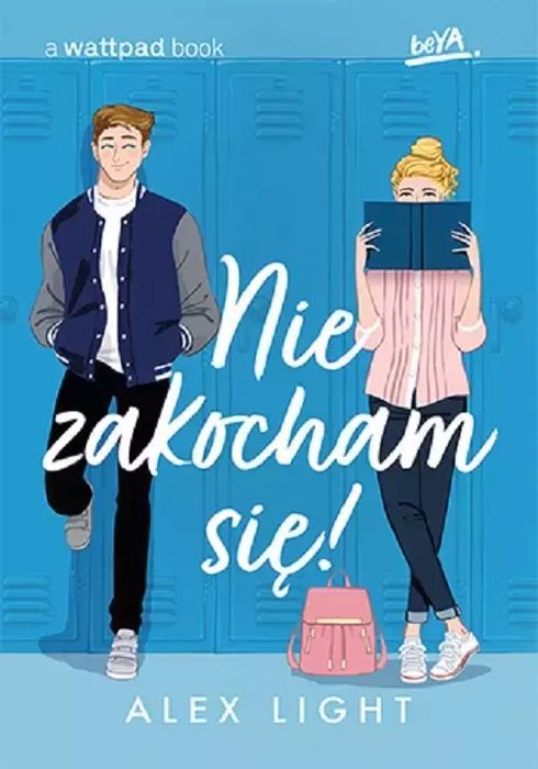 Nie Zakocham Się!  Alex Light