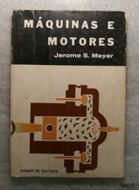 Livro "Máquinas e Motores" de Jerome S. Meyer