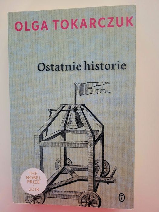 Ostatnie historie Olga Tokarczuk