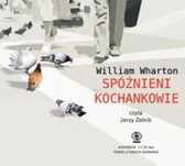 Spóźnieni kochankowie (audio Cd) Rebis William Wharton Rok wydania: