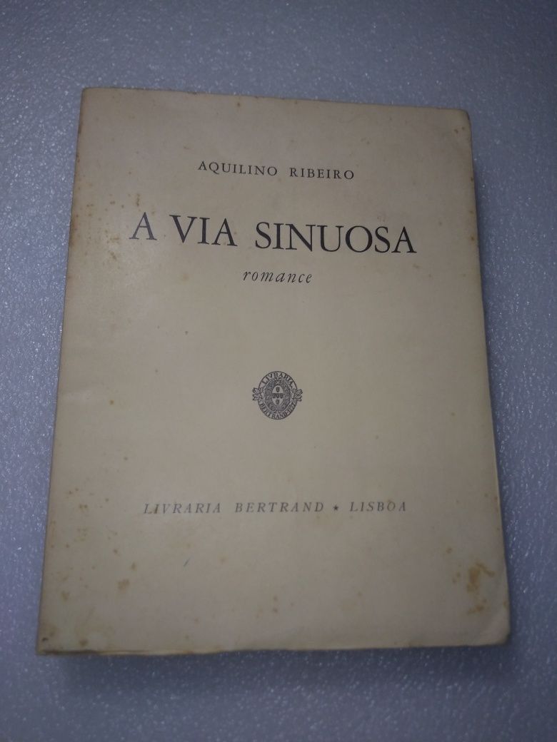 Antigo Livro  - Aquilino Ribeiro - A VIA SINUOSA de 1960
