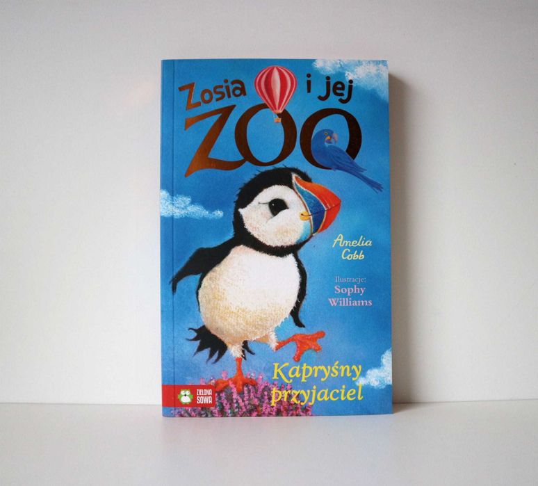 [Nowa] Zosia i jej zoo. Kapryśny przyjaciel