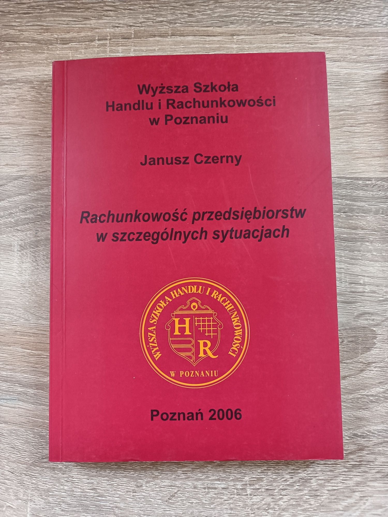 "Rachunkowość przedsiębiorstw w szczególnych sytuacjach" J. Czerny