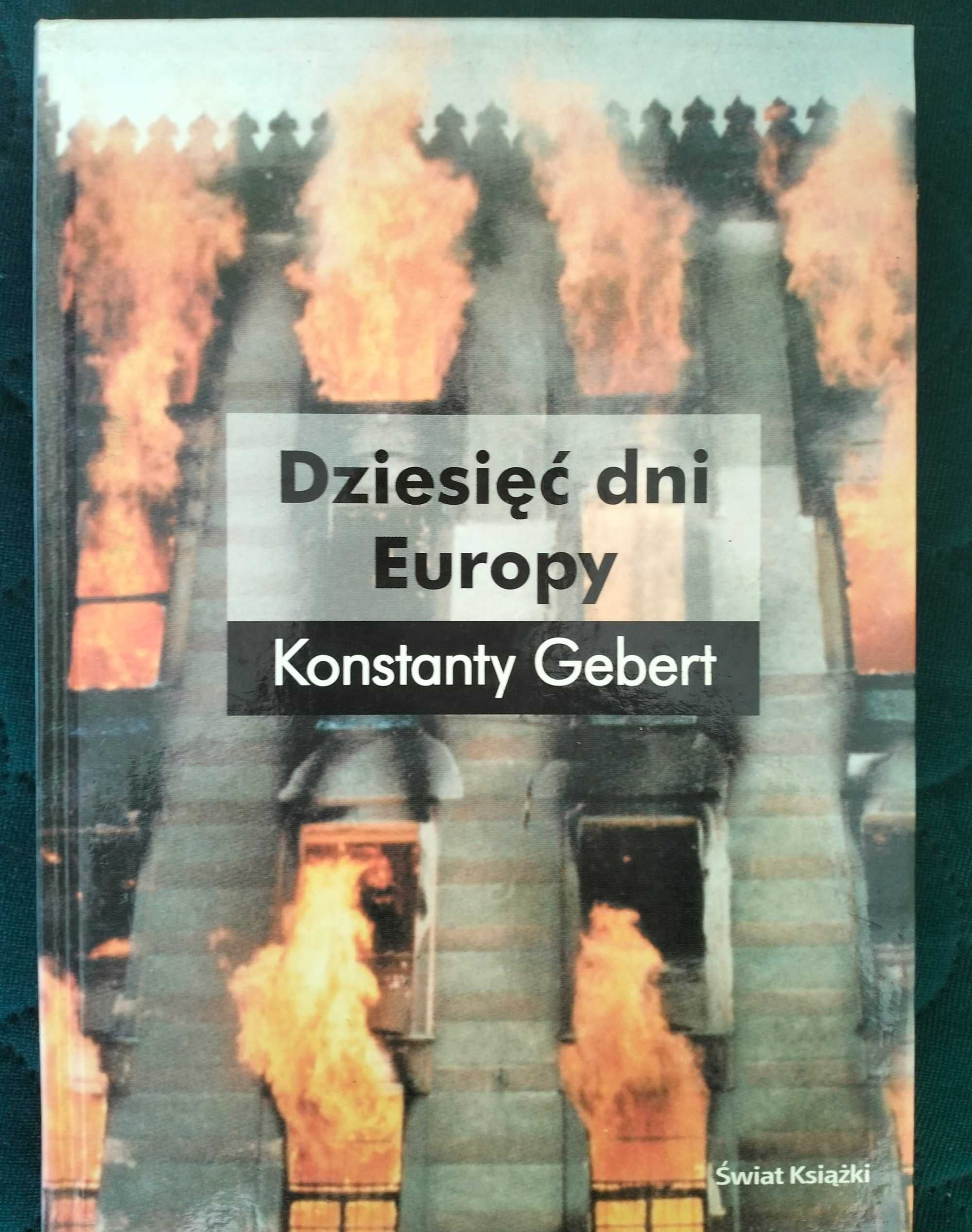 Konstanty Gebert Dziesięć dni Europy