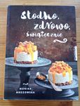Książka kucharska, Słodko, zdrowo, świątecznie.