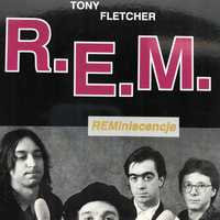 Książka - Tony Fletcher - R.e.m. REMiniscencje