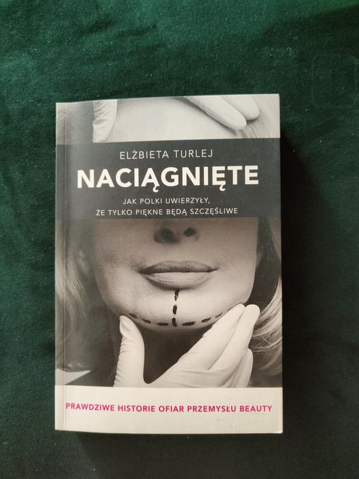 Naciągnięte - Turlej Elżbieta