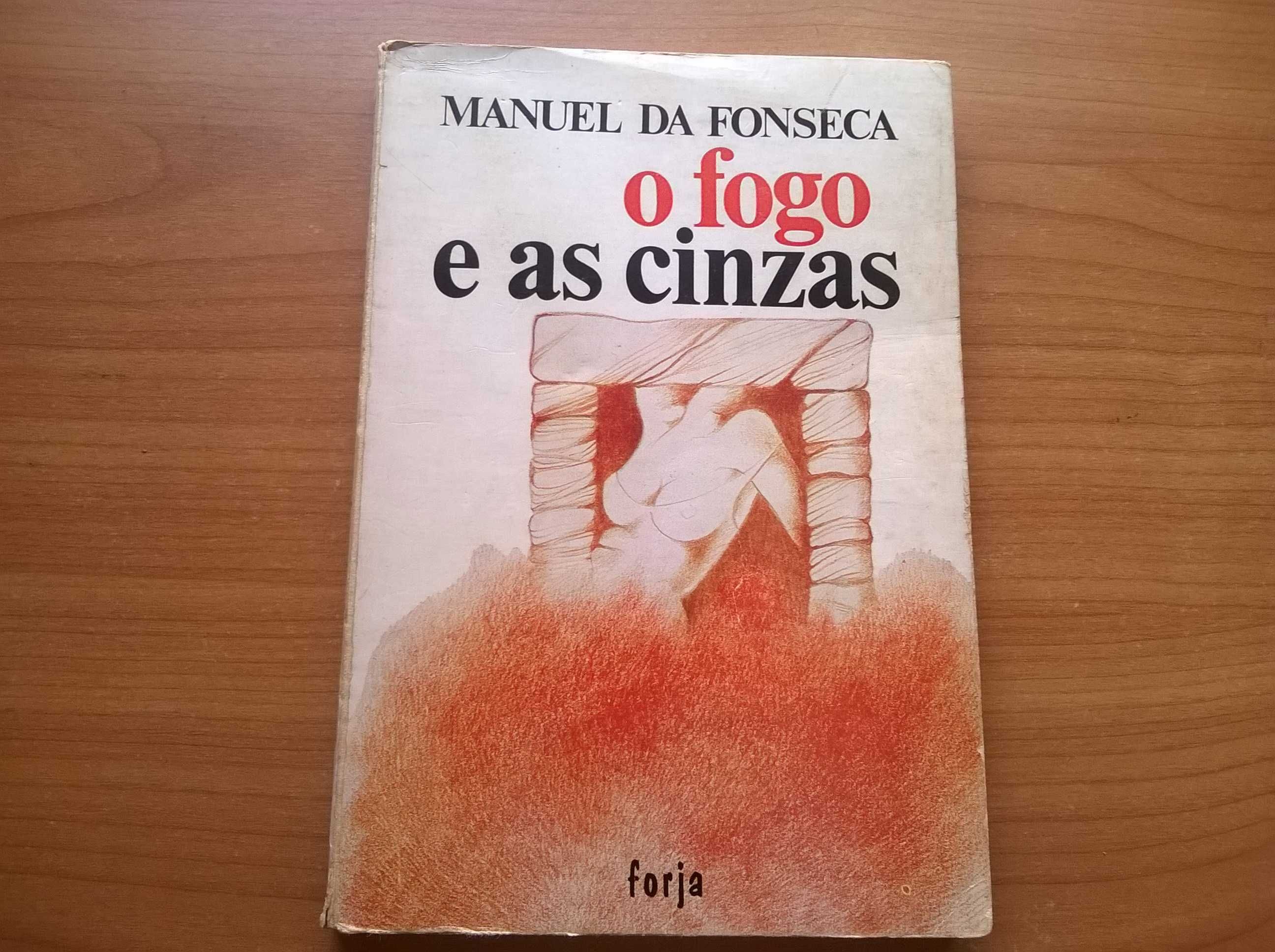 O Fogo e as Cinzas - Manuel Da Fonseca (portes grátis)