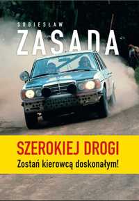 Kiążka Szerokiej Drogi Zostań kierowcą doskonałym! Sobiesław Zasada