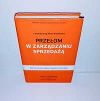 Neil Rackham - Przełom w zarządzaniu sprzedażą UNIKAT