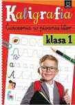 Kaligrafia. Ćwiczenia w pisaniu liter. Klasa 1