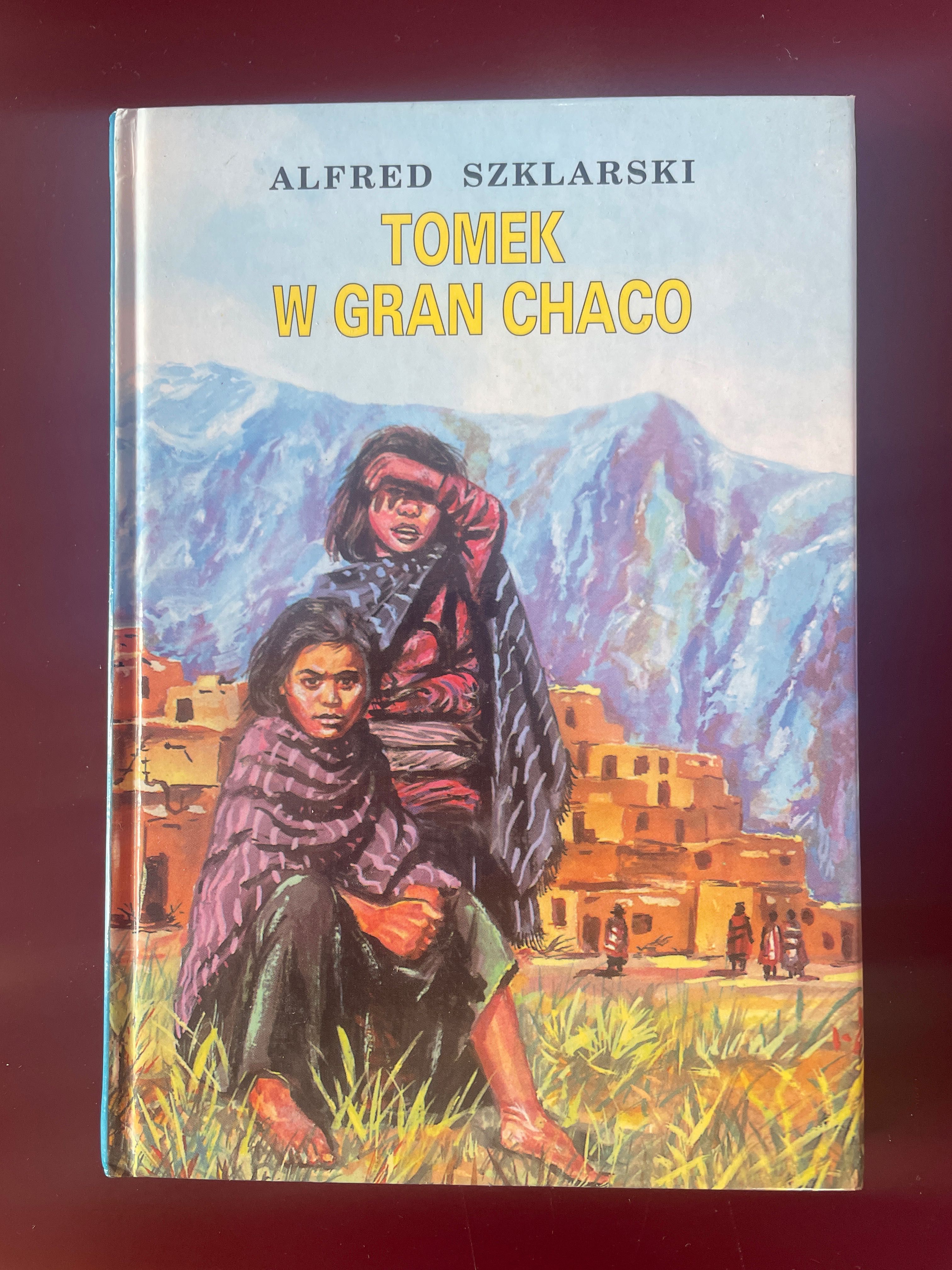 Tomek w Gran Chaco Alfred Szklarski