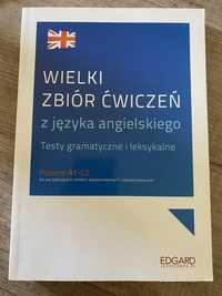 Wielki zbiór ćwiczeń z języka angielskiego. Poziom A1-C2. EDGARD