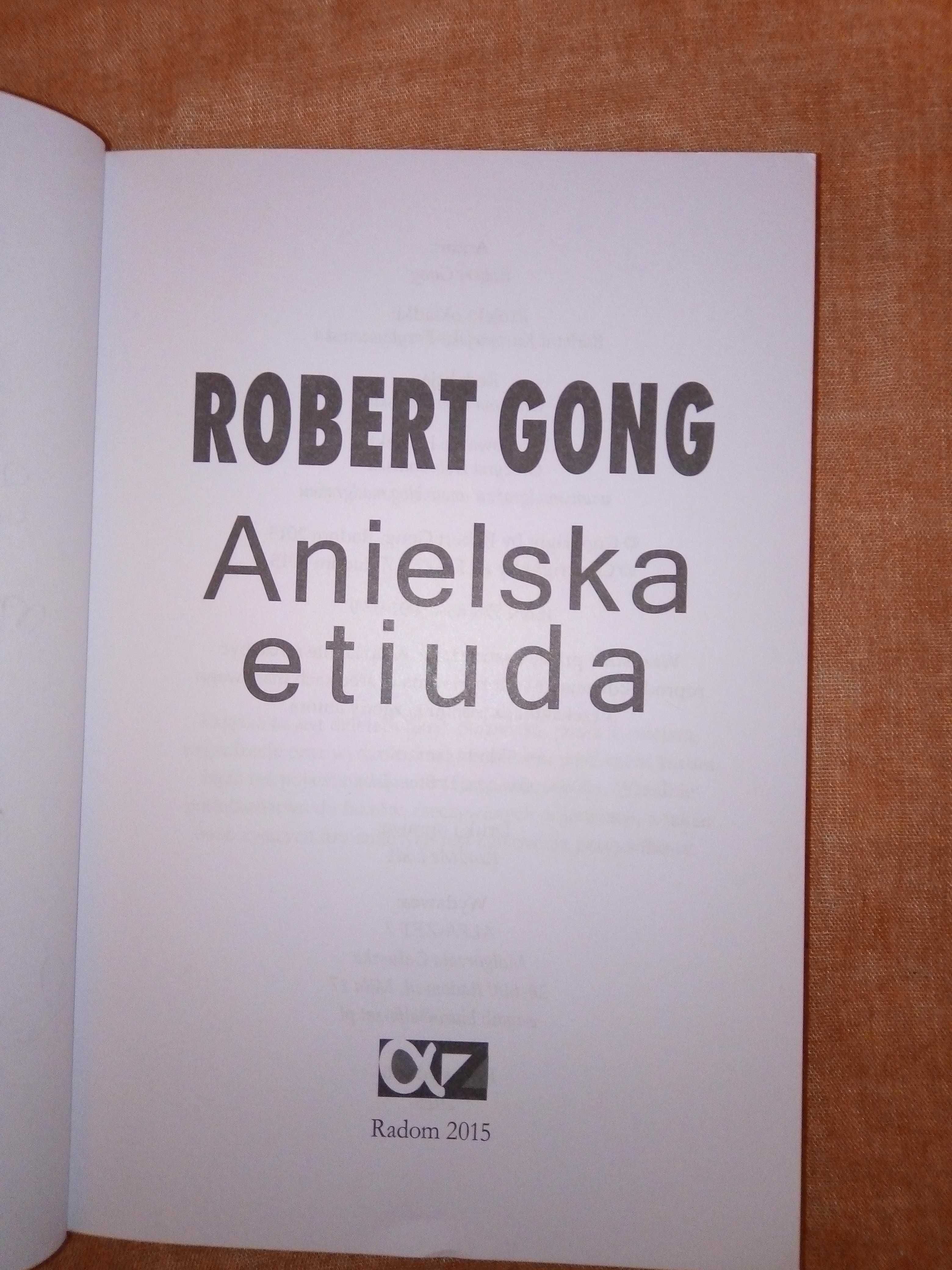 Anielska etiuda - Robert Gong (2015) nowa z podpisem autora