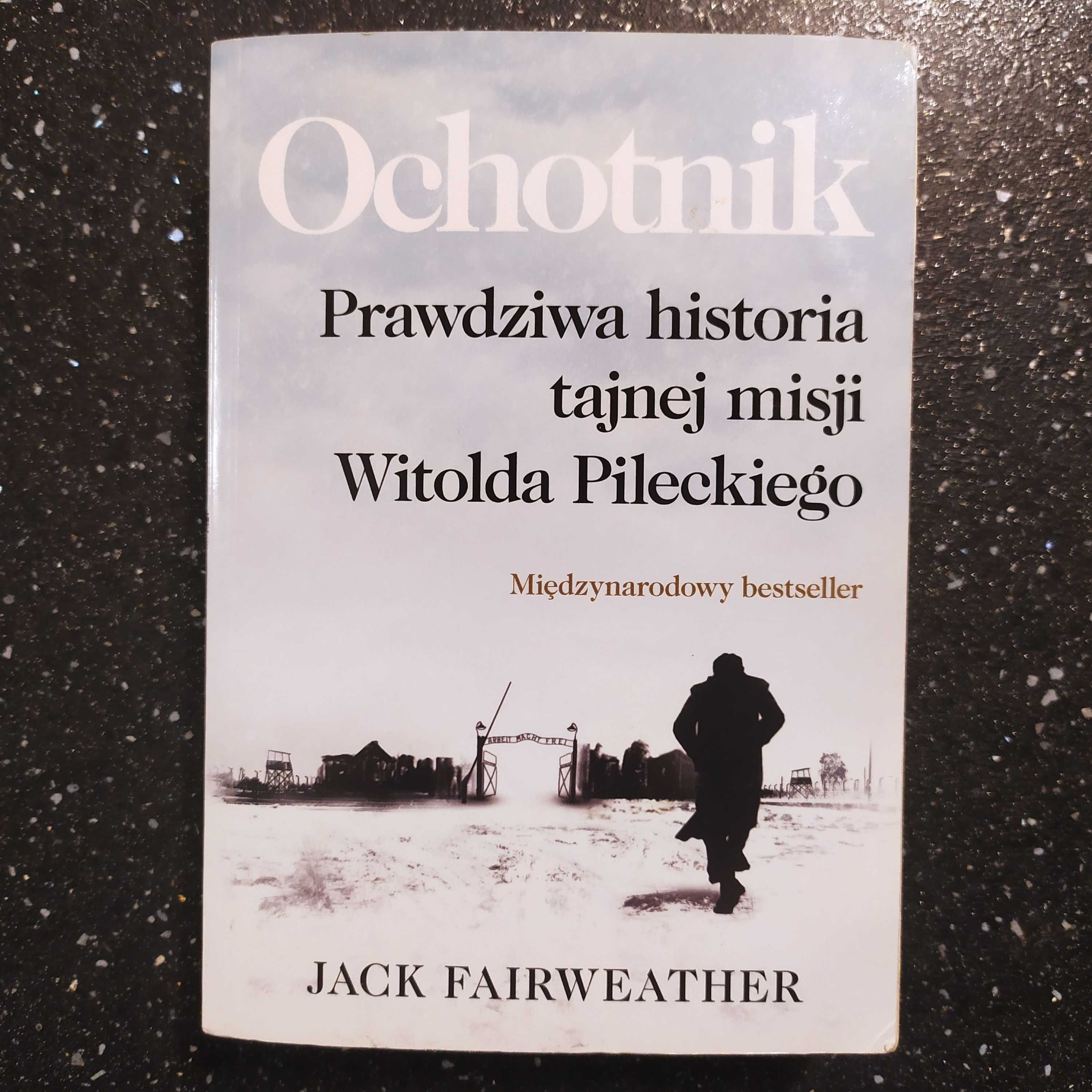 Ochotnik Witold Pilecki, Jack Fairweather