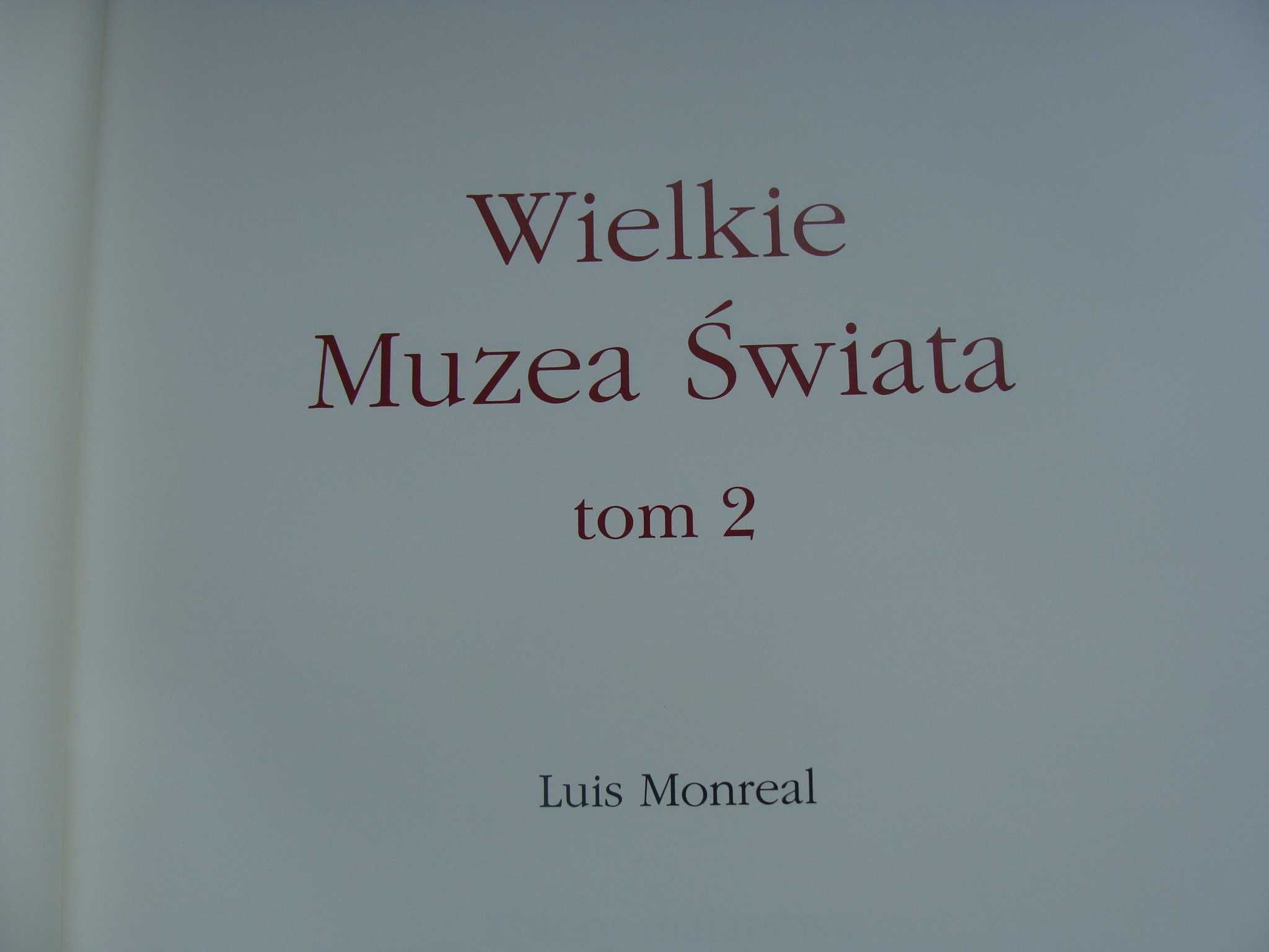 Wielkie Muzea Świata Tom 1,2 - Luis Monreal (M)
