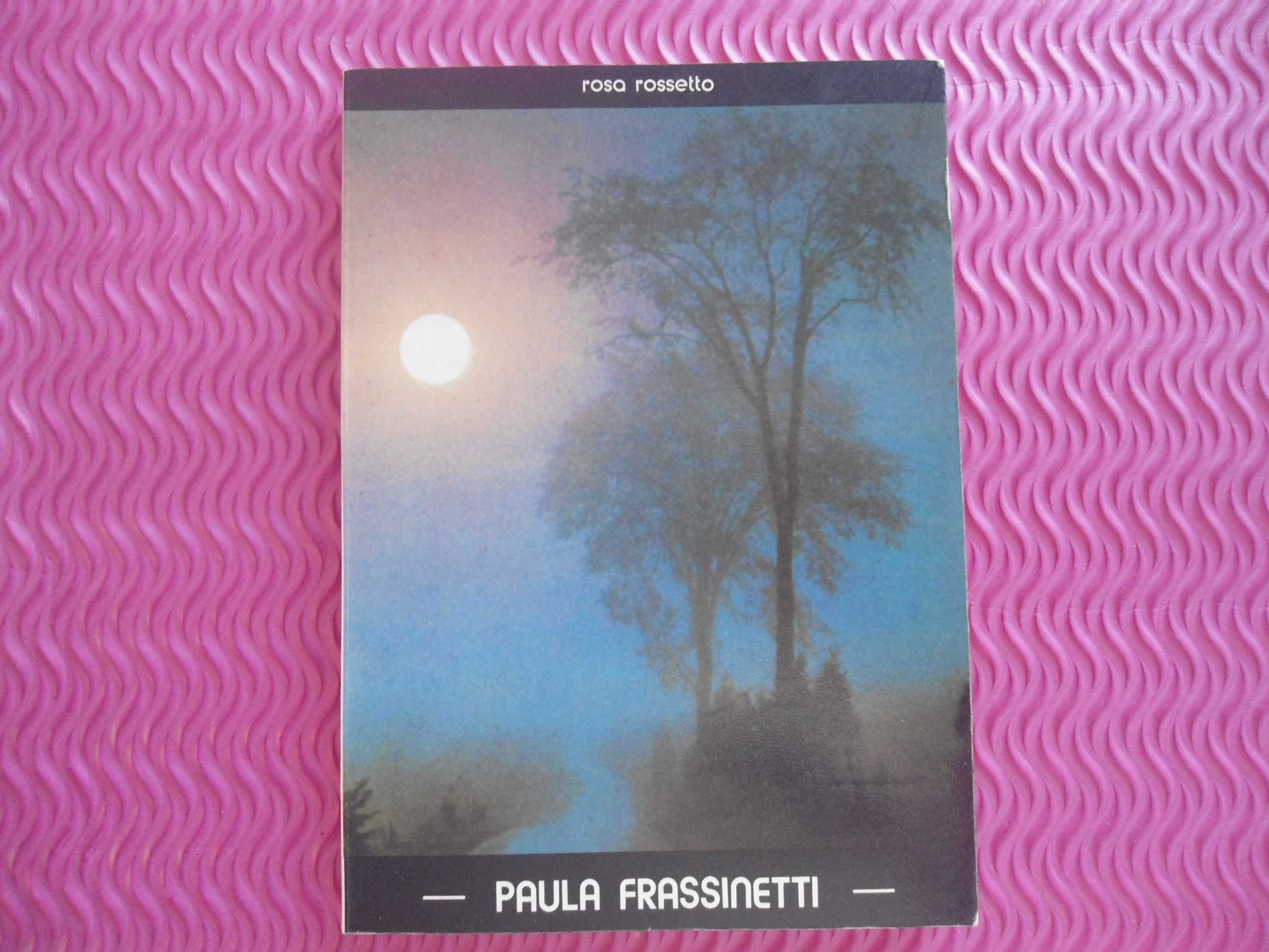 Paula Frassinetti por Rosa Rossetto