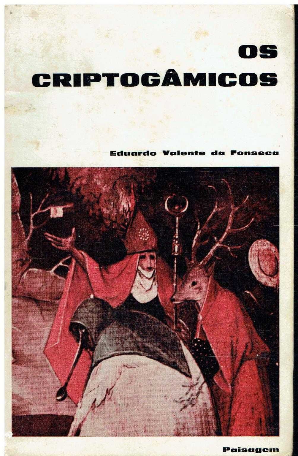 12173

Os criptogâmicos  
de Eduardo Valente da Fonseca.