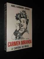 Junior (Abel Cardoso);Carmen Miranda-A Cantora do Brasil