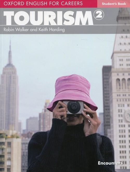 Oxford English For Careers Tourism 2 Student's Book Robin Walker