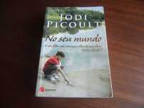 "No Seu Mundo" de Jodi Picoult - 2ª Edição de 2010