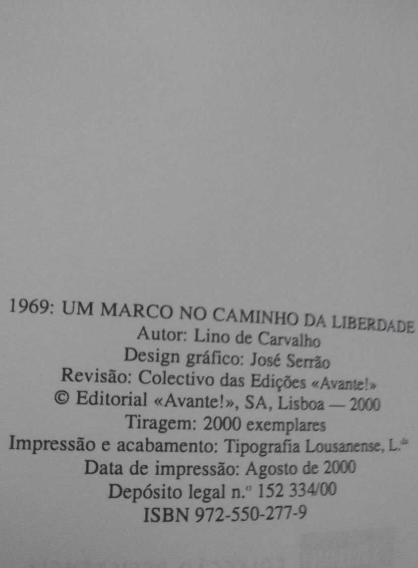Lino de Carvalho - 1969 - Um Marco no Caminho para a Liberdade
