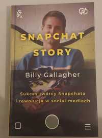 Snapchat story. Sukces twórcy Snapchata Billy Gallagher książka