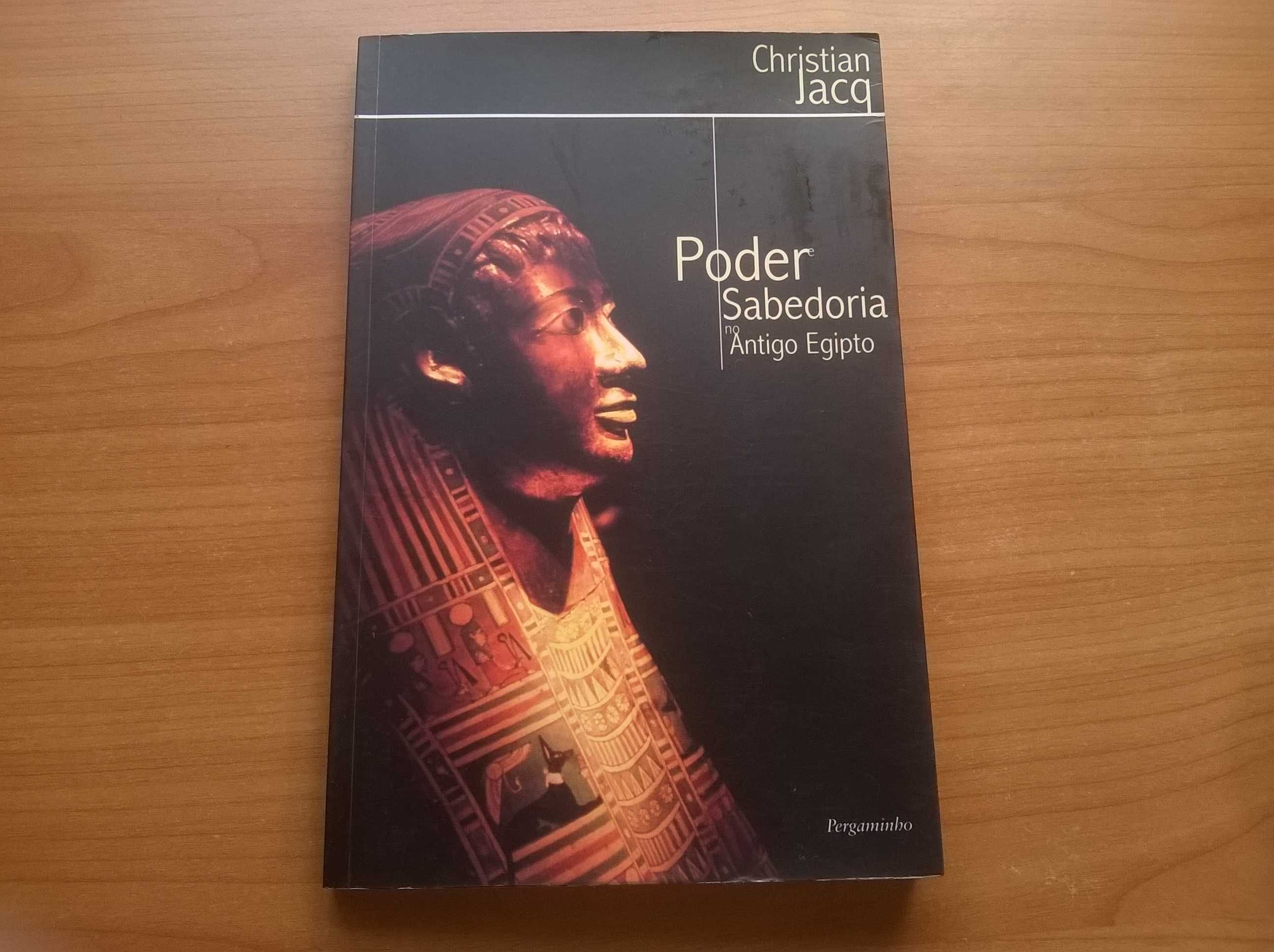 Poder e Sabedoria no Antigo Egipto - Christian Jacq