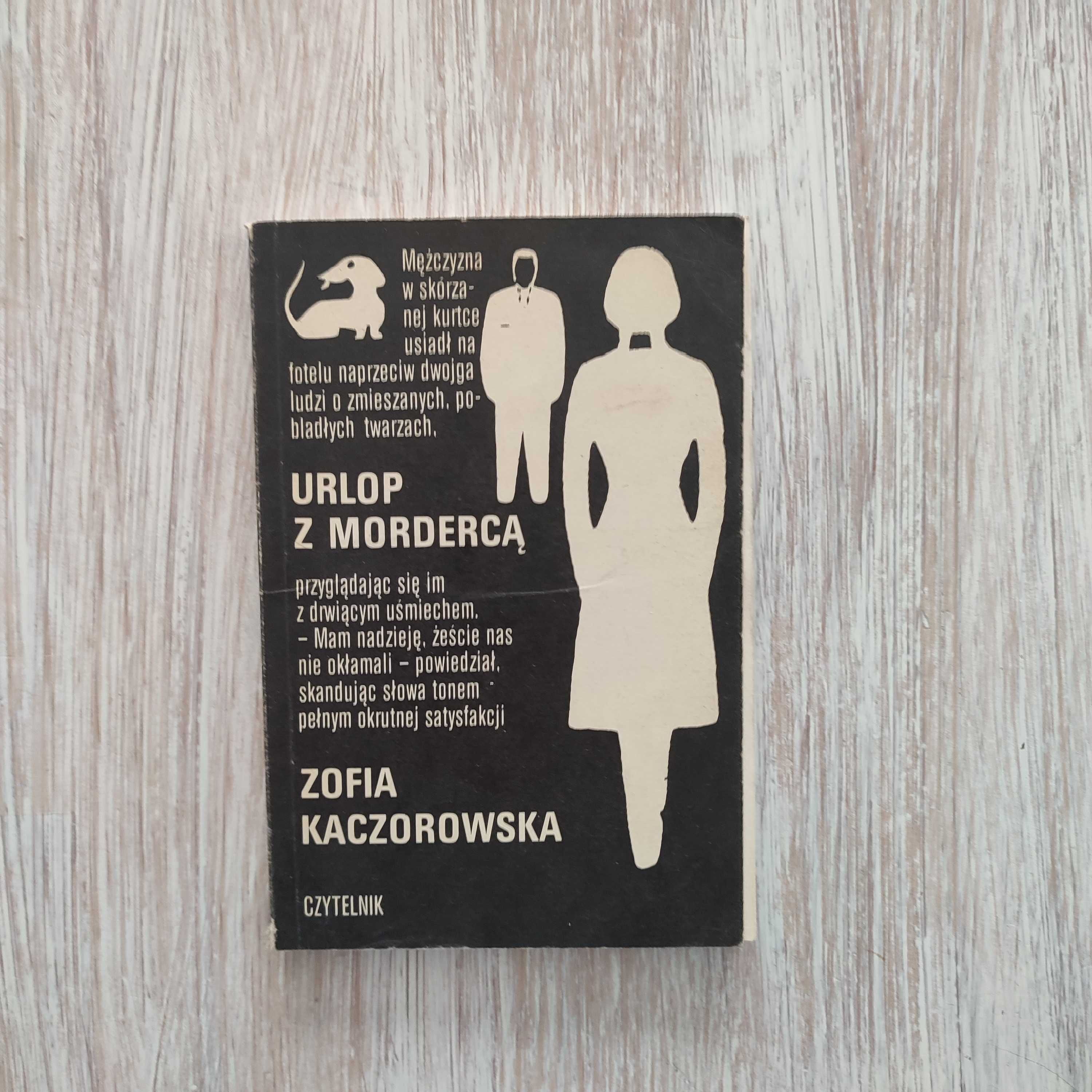 Urlop z mordercą - Zofia Kaczorowska