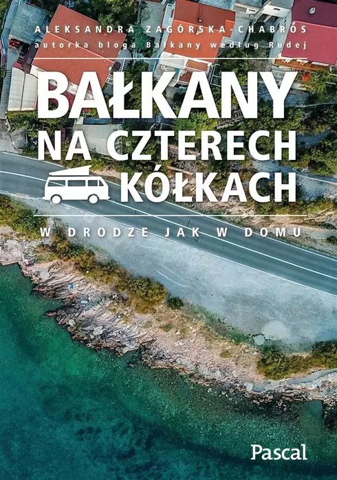 Bałkany na czterech kółkach. Pascal