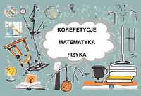 Korepetycje - Matematyka, Fizyka