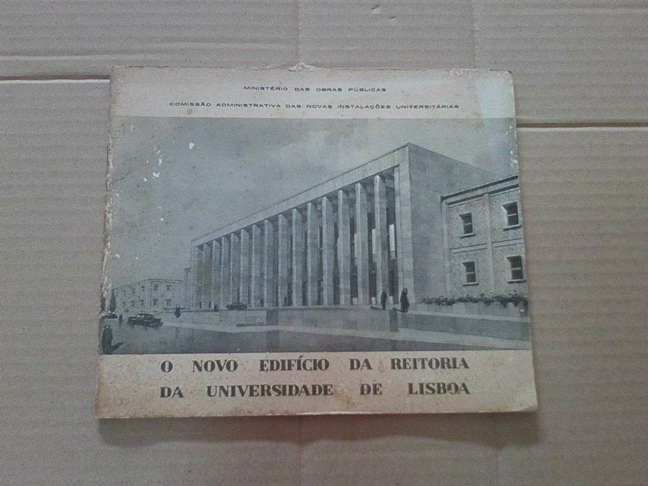 O Novo Edificio da Reitoria da Universidade de Lisboa