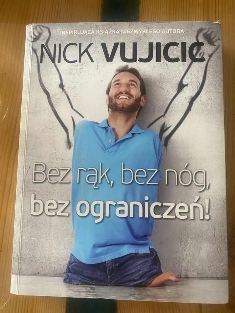 Bez rąk, bez nóg, bez ograniczeń. Nick Vujicic