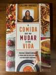 A comida que vai mudar a sua vida Livro Novo da nutricionista Lillian