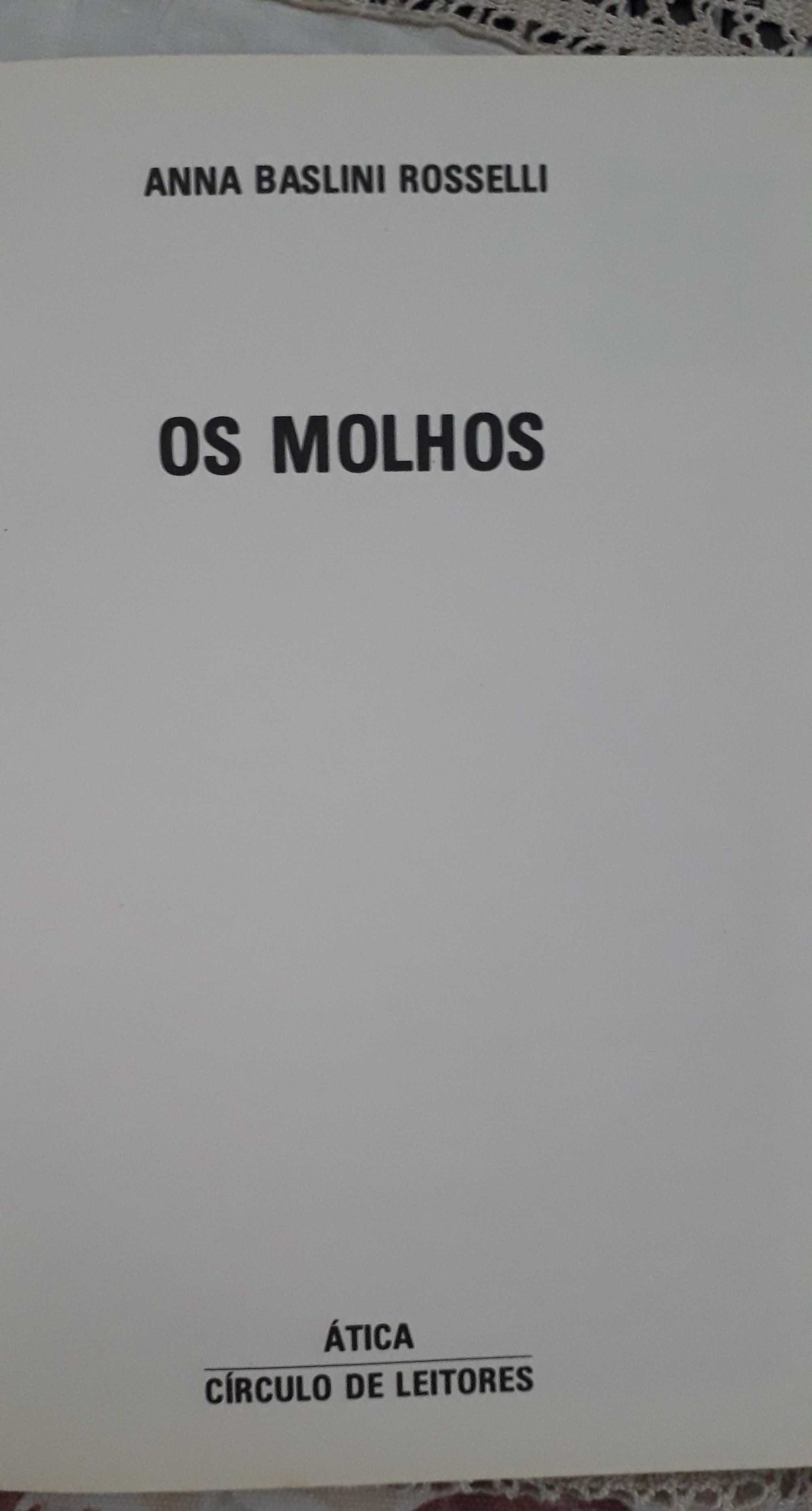 Os Molhos - Os Trunfos da boa cozinha