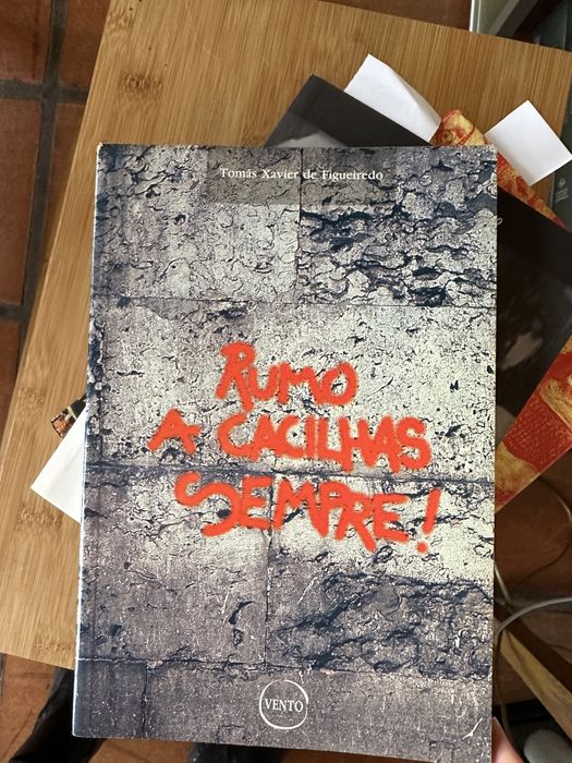 Livro de Tomás Xavier de Figueiredo - Rumo a Cacilhas, Sempre!