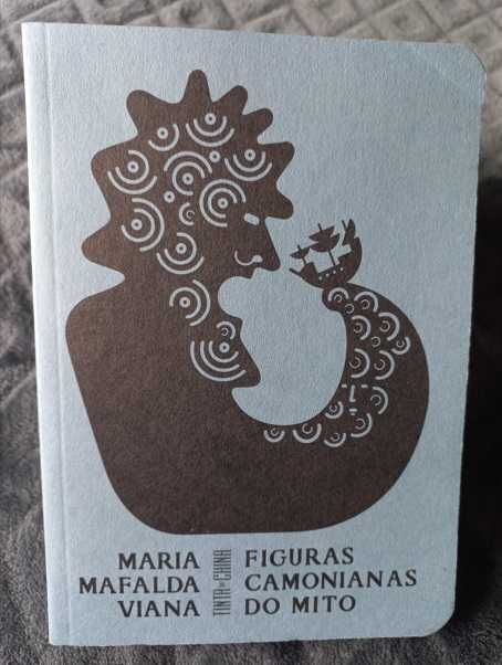 Figuras Camonianas do Mito - Maria Mafalda Viana