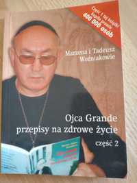 Marzena i Tadeusz Woźniakowie Ojca Grande przepisy na zdrowe życie