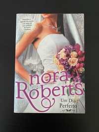 Livro Um Dia Perfeito Quarteto de Noivas - Livro 1 de Nora Roberts