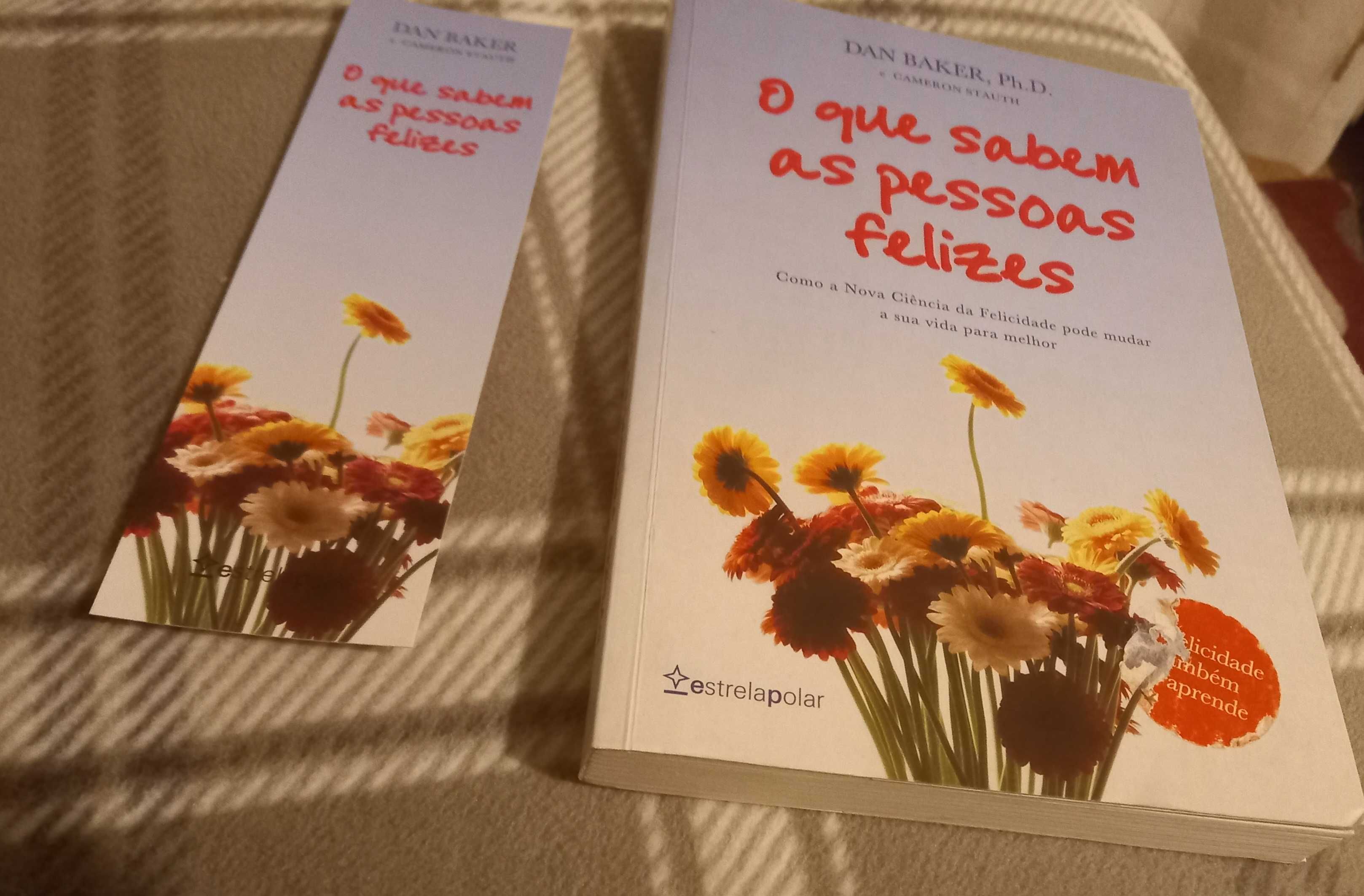 "O que sabem as pessoas felizes" livro muito interessante.