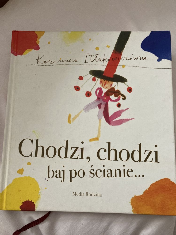 Chodzi, chodzi baj po ścianie - książka dla dzieci