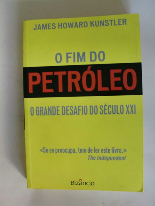 O Fim do Petróleo
de James Howard Kunstler