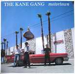 The Kane Gang - Motortown []