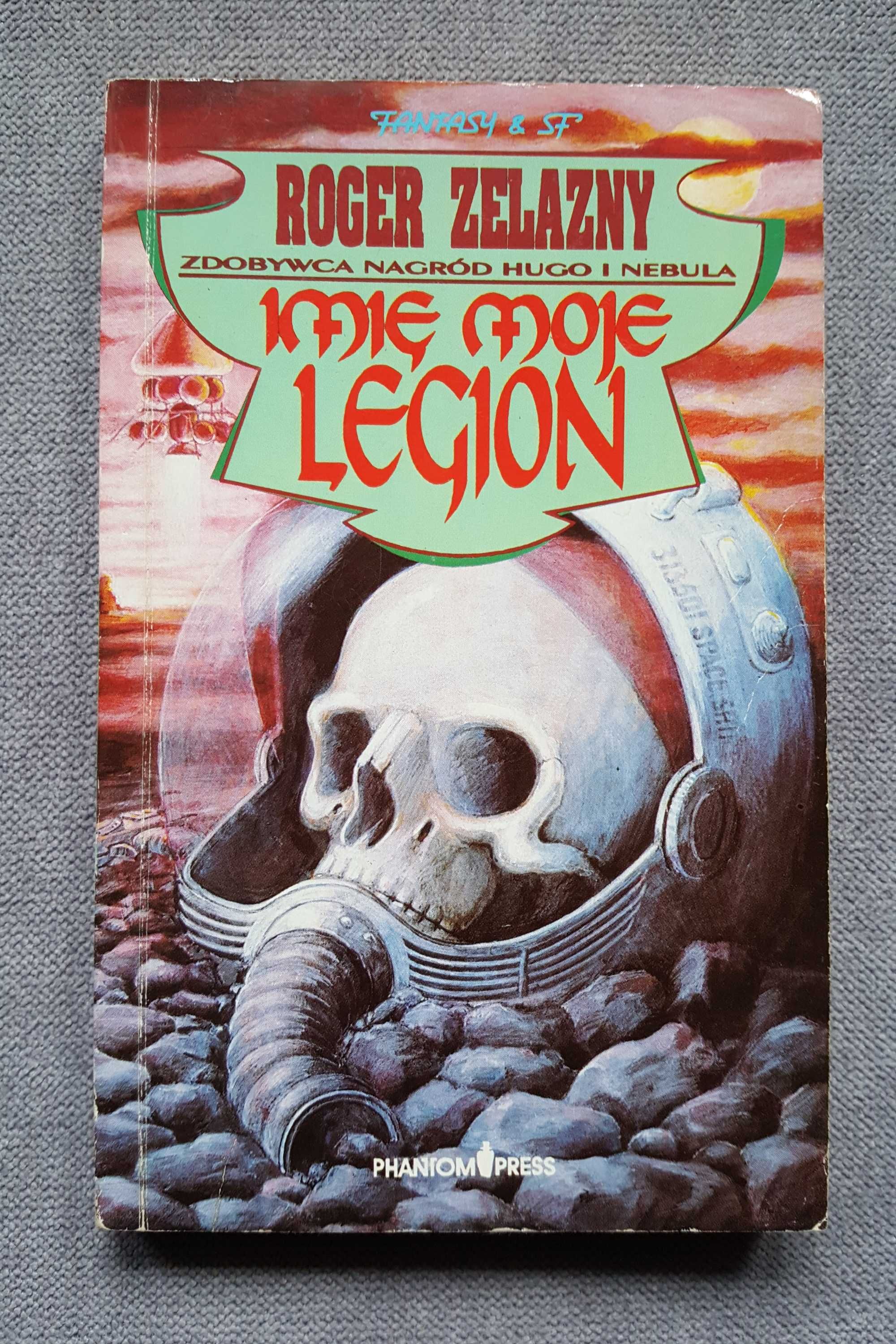 Imię moje Legion - Roger Zelazny :: Science Fiction