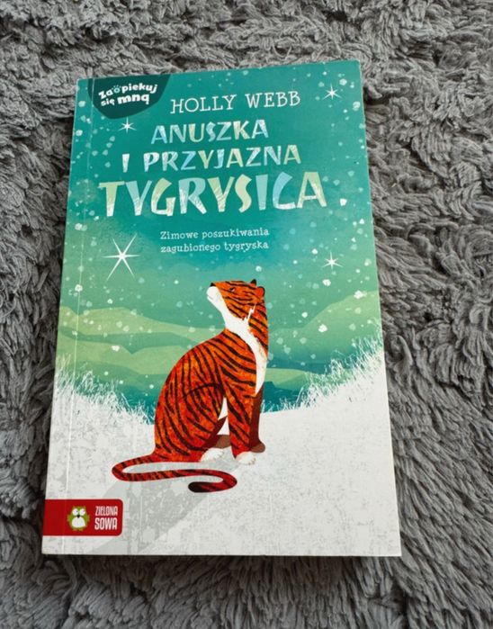 Holly Webb i przyjazna tygrysica Zaopiekuj się mną