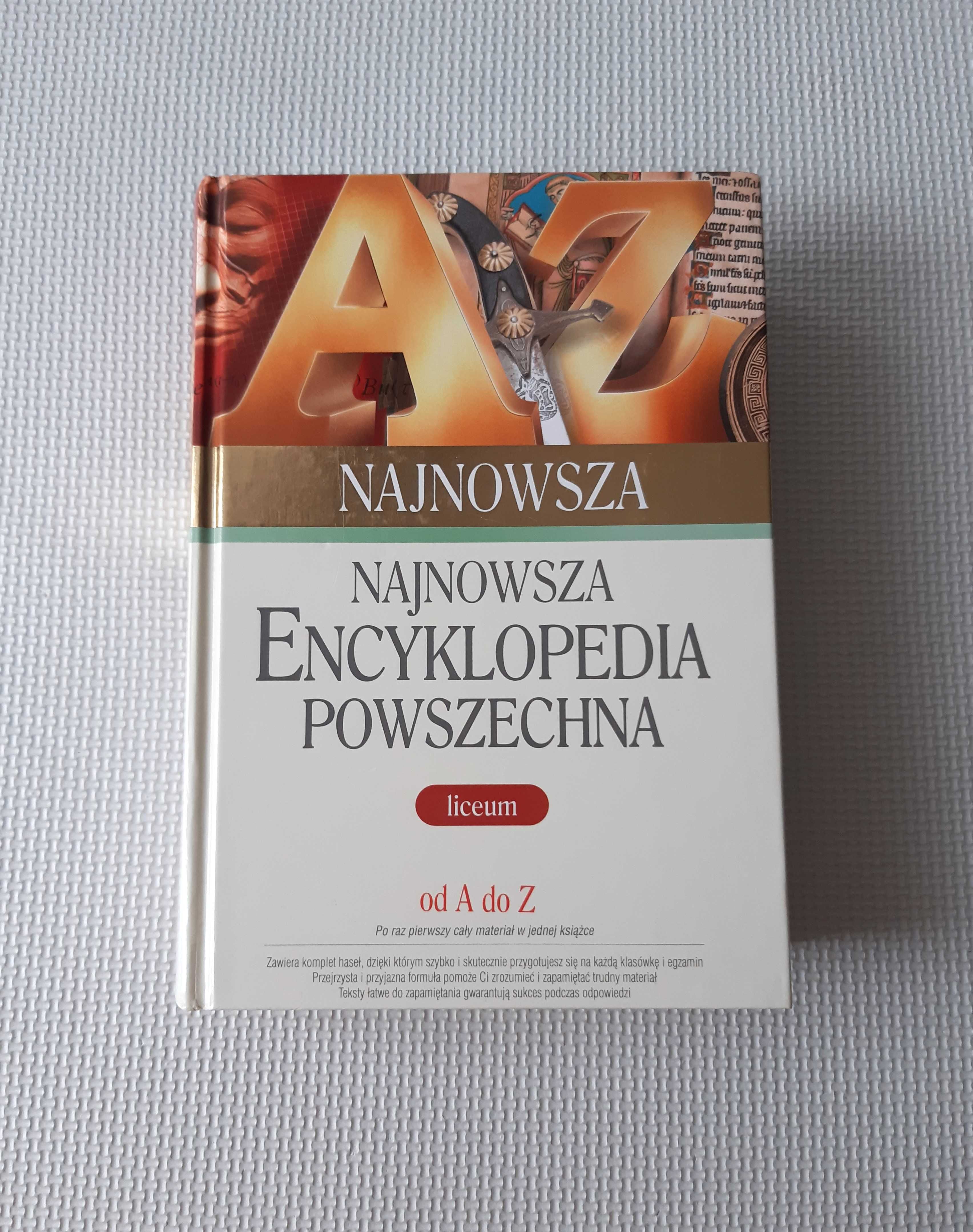 Najnowsza Encyklopedia Powszechna Od A Do Z. Liceum twarda Oprawa