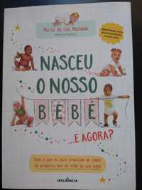 Livro - Nasceu o nosso bebé e agora?