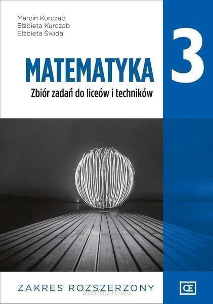 /NOWA/ Matematyka 3 Zbiór zadań zakres Rozszerzony PAZDRO